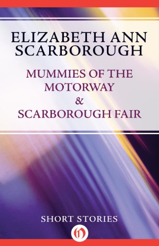 Mummies of the Motorway & Scarborough Fair: Short Stories