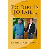 To Diet Is To Fail