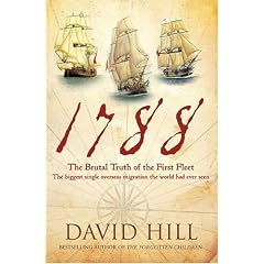 1788: The Brutal Truth of the First Fleet