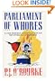 Parliament of Whores: A Lone Humorist Attempts to Explain the Entire U.S. Government