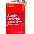 Assembly Line Design: The Balancing of Mixed-Model Hybrid Assembly Lines with Genetic Algorithms (Springer Series in... by Brahim Rekiek and Alain Delchambre