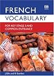 French Vocabulary for Key Stage 3 and Common Entrance (2nd Edition) (Vocabulary for Key Stage 3 and Common Entrance) (Vocabulary for KS3 and CE)