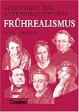 Arbeitshefte zur Literaturgeschichte, Fr&uuml;hrealismus: Vorm&auml;rz, Junges Deutschland, Biedermeier - Texte - &Uuml;bungen - Prof. Dr. Karlheinz Fingerhut, Harald Frommer, Reinhard Lindenhahn