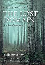 The Lost Domain: Le Grand Meaulnes Centenary Edition