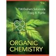 Organic Chemistry by  T. W. Graham Solomons and Craig B. Fryhle