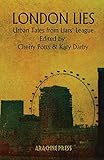 London lies : urban tales from Liars' League
