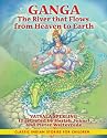 Ganga: The River that Flows from Heaven to Earth