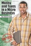 Money and Taxes in a Micro Business