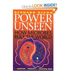 Power Unseen: How Microbes Rule the World