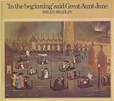 'In the beginning', said Great-aunt Jane