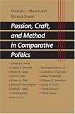 Passion, Craft, and Method in Comparative Politics