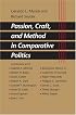 Passion, Craft, and Method in Comparative Politics