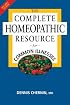 The Complete Homeopathic Resource for Common Illnesses