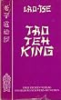 Lao-Tse - Tao Teh King. Wegweisung zur Wirklichkeit