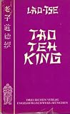Lao-Tse - Tao Teh King - Wegweisung zur Wirklichkeit - Karl O Schmidt
