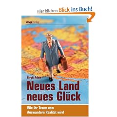 Neues Land, neues Gl�ck: Wie Ihr Traum vom Auswandern Realit�t wird