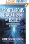 The Spontaneous Healing of Belief