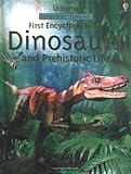 Usborne first encyclopedia of dinosaurs and prehistoric life