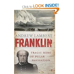 Franklin: Tragic Hero of Polar Navigation