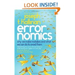 Errornomics: Why We Make Mistakes and What We Can Do To Avoid Them