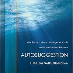 Autosuggestion Selbsttherapie