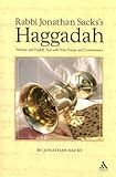 Rabbi Jonathan Sacks's Haggadah: Hebrew and English Text with New Essays and Commentary by Jonathan Sacks