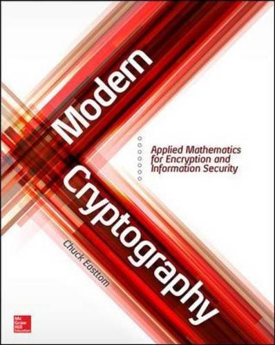 Modern Cryptography: Applied Mathematics for Encryption and Information Security