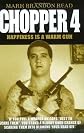 Chopper 4: For the term of his unnatural life : more confessions of Mark Brandon Read