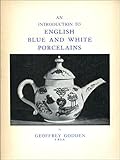 An introduction to English blue & white porcelains
