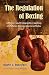Regulation of Boxing: A History and Comparative Analysis of Policies Among American States
