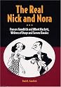 The Real Nick and Nora: Frances Goodrich and Albert Hackett, Writers of Stage and Screen Classics