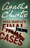 Miss Marples Final Cases: And Two Other Stories (Masterpiece Edtn Miss Marple)