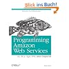 Programming Amazon Web Services - S3, EC2, SQS, FPS and Simple DB