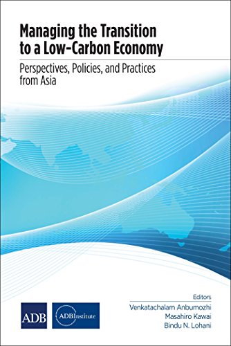 Managing the Transition to a Low-Carbon Economy: Perspectives, Policies, and Practices from Asia