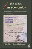 The Crisis in Economics (Economics & Social Theory)