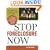 Stop Foreclosure Now: The Complete Guide to Saving Your Home and Your Credit
