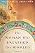 The Woman Who Breathed Two Worlds (The Malayan saga)