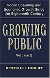 Growing Public: Volume 2, Further Evidence: Social Spending and Economic Growth since the Eighteenth Century