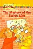 The Mystery of the Stolen Bike #8 (Arthur Chapter Books)