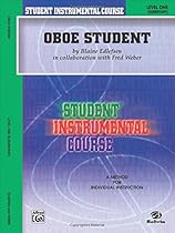 Student Instrumental Course Oboe Student: Level I Student Instrumental Course Oboe Student: Level I