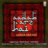 Aadab Arz Hai (Indian Music/ Ghazals/Urdu & Hindi Music/ Jagjit Singh/Ghulam Ali)
