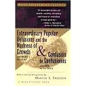 Extraordinary Popular Delusions and the Madness of Crowds (And Confusion De Confusiones) (Wiley Investment Classics Series) (Illustrated) (Hardcover)