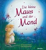Die kleine Maus und der Mond - M Christina Butler