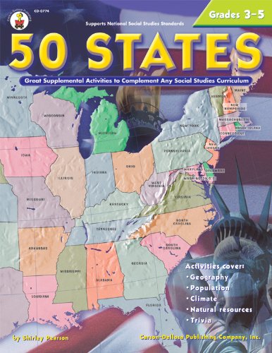 50 States, Grades 3 - 5: Great Supplemental Activities to Complement Any Social Studies Curriculum