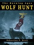 Wolf Hunt (The Burning Ages)
