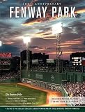 Fenway Park: A Salute to the Coolest, Cruelest, Longest-Running Major League Baseball Stadium in America