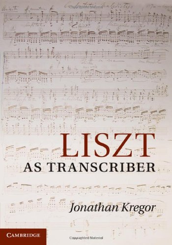 Liszt as Transcriber