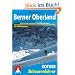 Berner Oberland: Zwischen Gstaad und Meiringen. 48 ausgew�hlte Skitouren und 2 Duchquerungen auf Ski