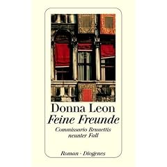 Feine Freunde: Commissario Brunettis neunter Fall