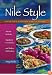 Nile Style: Egyptian Cuisine and Culture: Ancient Festivals, Significant Ceremonies, and Modern Celebrations (Hippocrene Cookbooks)